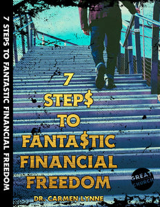 7 Steps to fantastic financial freedom